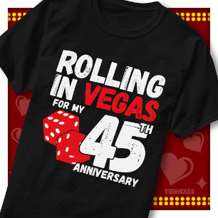 Rolling In Vegas 45th Anniversary Funny Couple T-Shirt