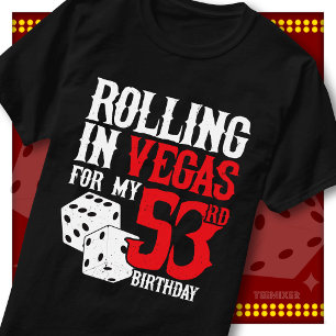 Rolling in Vegas 53rd Birthday Dice Party Squad T-Shirt