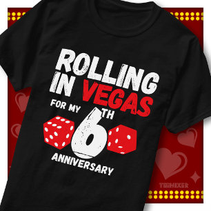 Rolling In Vegas 6th Anniversary Funny Couple T-Shirt