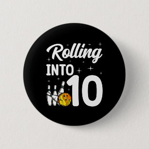 Rolling Into 10 Bowling 10th Birthday  6 Cm Round Badge