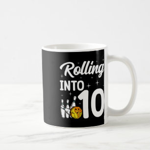 Rolling Into 10 Bowling 10th Birthday Coffee Mug