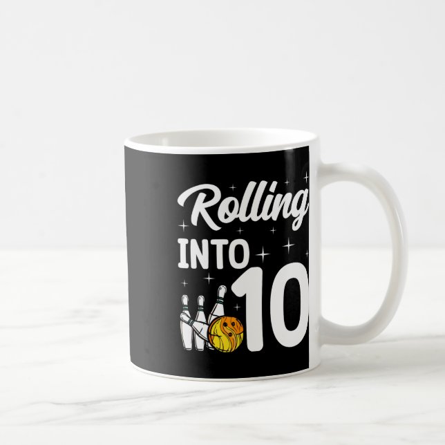 Rolling Into 10 Bowling 10th Birthday  Coffee Mug (Right)
