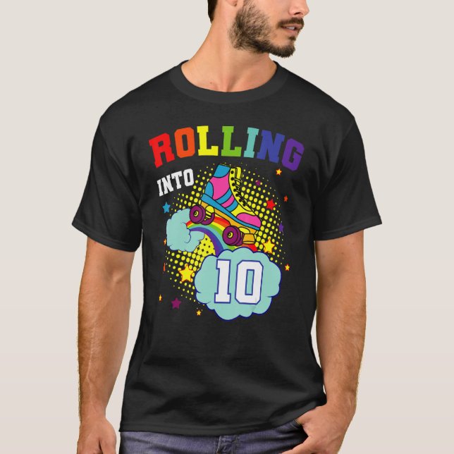 Rolling Into 10 Roller Skates Birthday Skating Bda T-Shirt (Front)