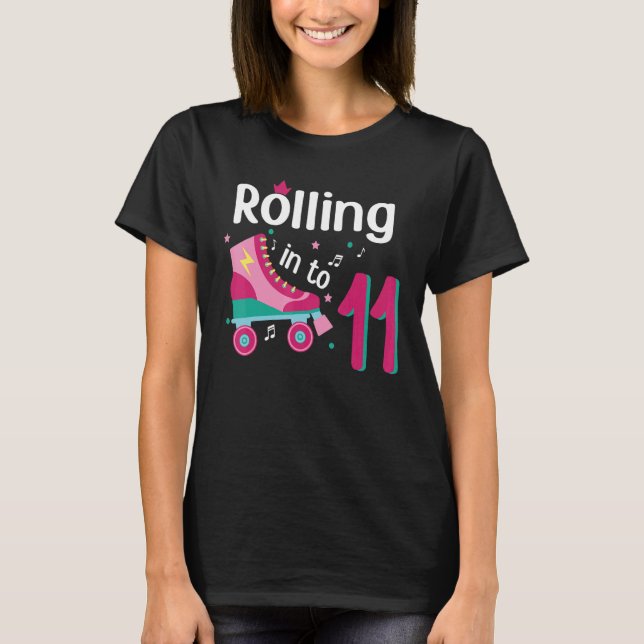 Rolling Into 11 years Lets Roll I'm Turning 1 Roll T-Shirt (Front)