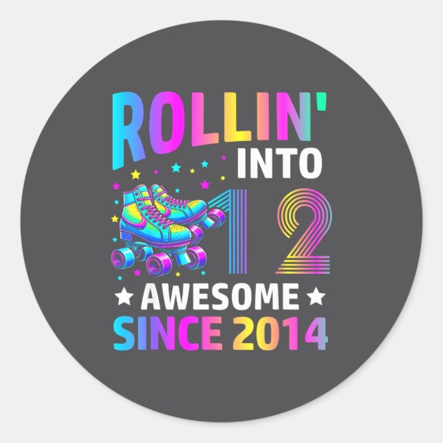 Rolling Into 12 Years Old Skates 12th Birthday Gir Classic Round Sticker (Front)