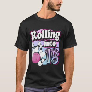 Rolling Into 16 Bowling 16th Birthday T-Shirt