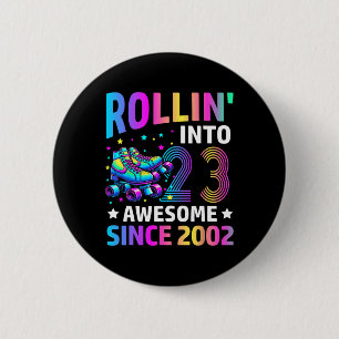 Rolling Into 23 Years Old Skates 23rd Birthday Gif 6 Cm Round Badge