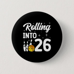 Rolling Into 26 Bowling 26th Birthday 6 Cm Round Badge