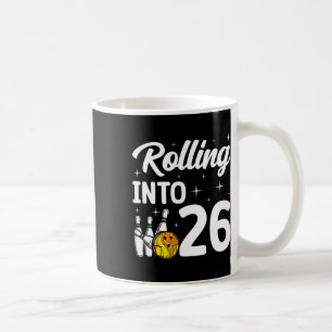 Rolling Into 26 Bowling 26th Birthday Coffee Mug
