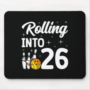 Rolling Into 26 Bowling 26th Birthday Mouse Pad