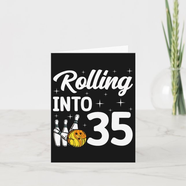 Rolling Into 35 Bowling 35th Birthday  Card (Front)