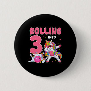 Rolling Into 3 3rd Birthday Unicorn Bowling 3 Year 6 Cm Round Badge