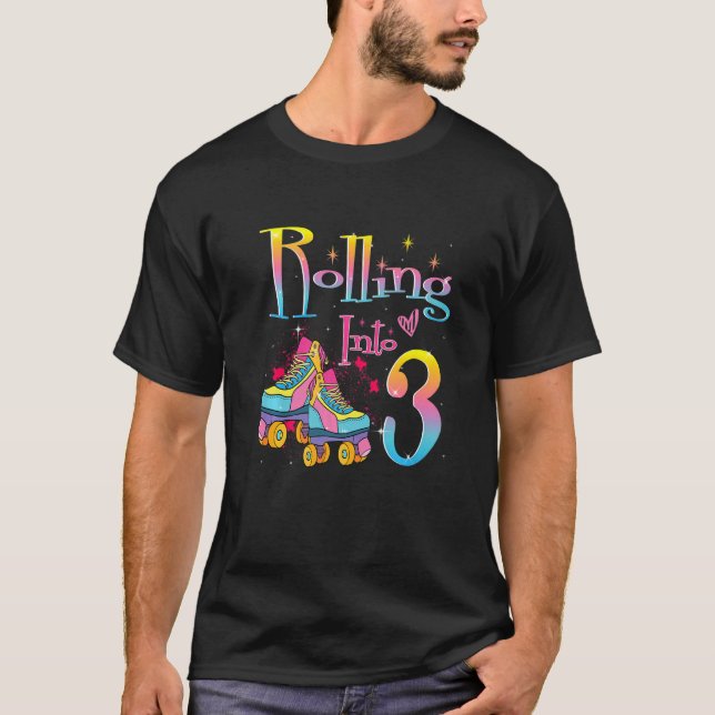 Rolling Into 3 years Let's Roll I'm Turning 3 Roll T-Shirt (Front)