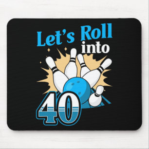 Rolling Into 40 Bowling 40th Birthday Mouse Pad