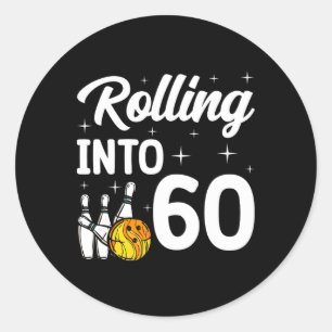 Rolling Into 60 Bowling 60th Birthday Classic Round Sticker