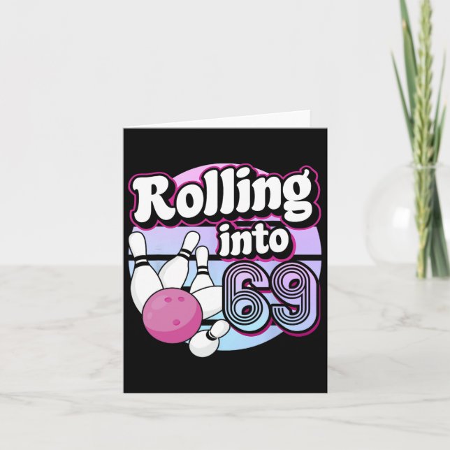 Rolling Into 69 Bowling 69th Birthday  Card (Front)