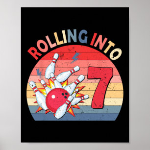 Rolling Into 7 Bowling Birthday 7 Year Old Kids Pa Poster