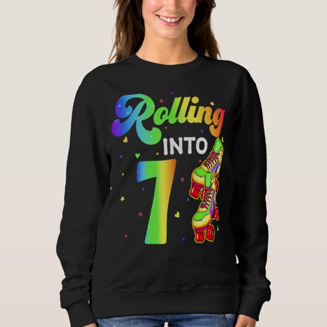 Rolling Into 7 Years Old 7th Birthday Roller Skate Sweatshirt (Front)