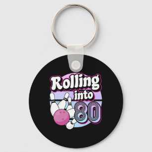 Rolling Into 80 Bowling 80th Birthday Key Ring