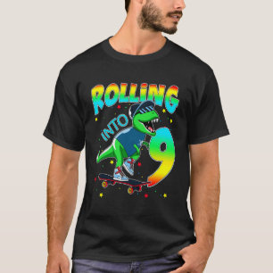 Rolling Into 9 years Lets Roll Turning 9 Skate Din T-Shirt