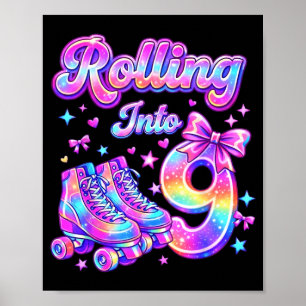 Rolling Into 9 Years Old Roller Skating Girl 9th Poster