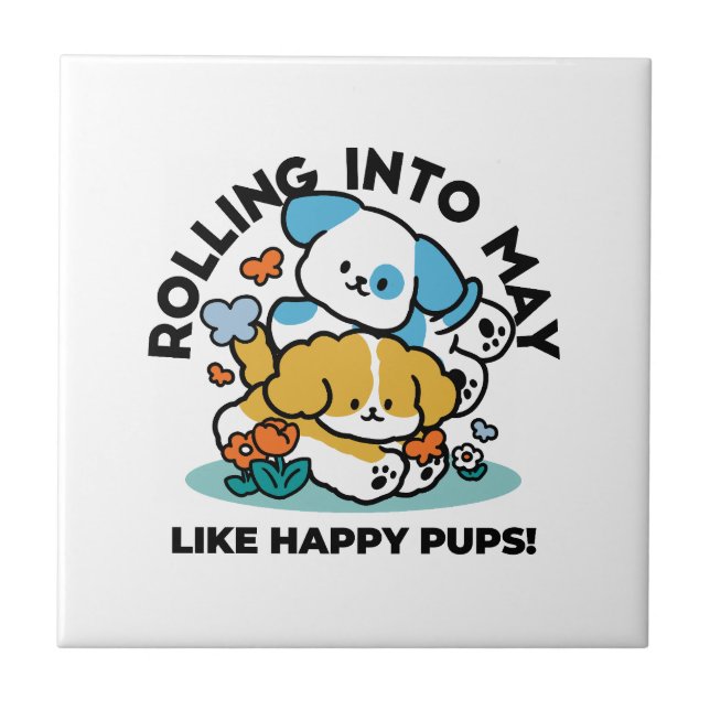Rolling Into May Like Happy Pups – Cute Spring Dog Ceramic Tile
