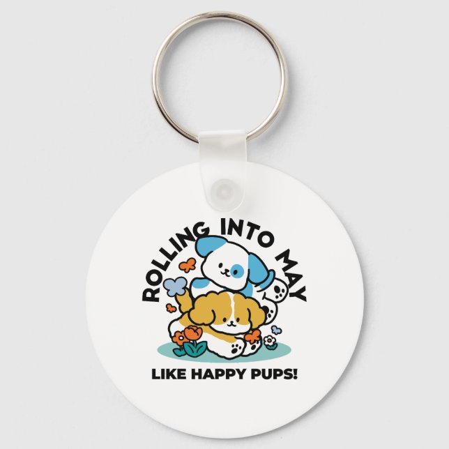 Rolling Into May Like Happy Pups – Cute Spring Dog Key Ring (Front)