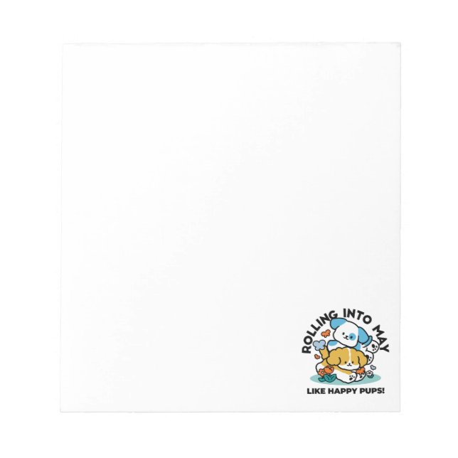 Rolling Into May Like Happy Pups – Cute Spring Dog Notepad (Front)