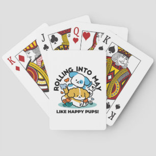 Rolling Into May Like Happy Pups – Cute Spring Dog Playing Cards