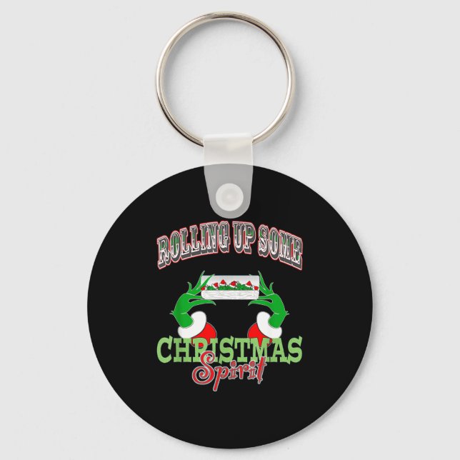 Rolling Up Some Christmas  Key Ring (Front)