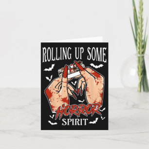 Rolling Up Some Horror Spirit Funny Halloween Outf Card