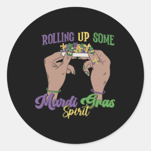 Rolling Up Some Mardi Gras Spirit Funny Mardi Gras Classic Round Sticker