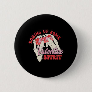 Rolling Up Some Valentine Spirit 6 Cm Round Badge