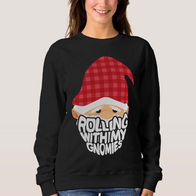 Rolling with My Gnomies Bearded Gnome Christmas Fa Sweatshirt (Front)
