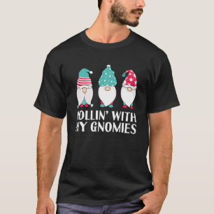 Rolling With My Gnomies Funny Gnome Pun Garden Gno T-Shirt