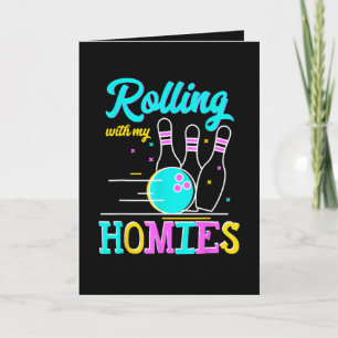 Rolling with My Homies Bowlers Playing Holiday Card