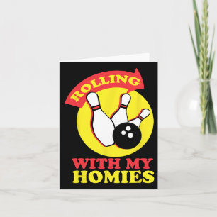 Rolling With My Homies Bowling Team Novelty Gift Card