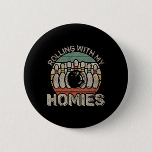 Rolling With My Homies Retro Bowling Bowler Team F 6 Cm Round Badge