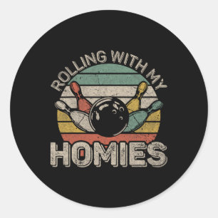 Rolling With My Homies Retro Bowling Bowler Team F Classic Round Sticker