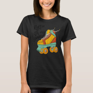 Rolling With My Homies Women Rolling Shoes Birthda T-Shirt