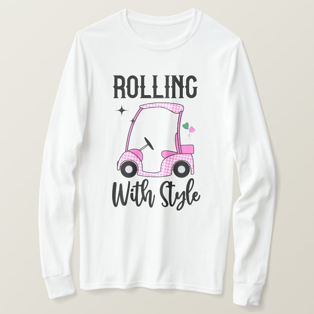 Rolling With Style | Funny Golf Cart T-Shirt (Design Front)