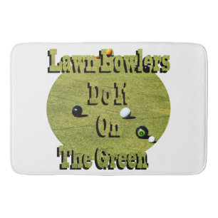 Rolling with the Punches: Lawn Bowlers Do It Green Bath Mat