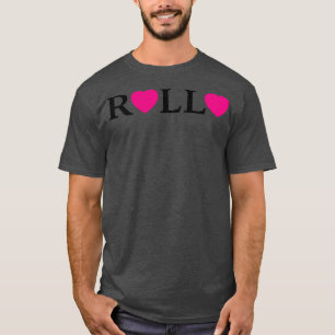 Rollo love T-Shirt
