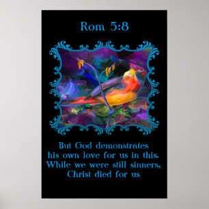 Rom 5:8 Beautiful rainbow colourful sparrow Poster