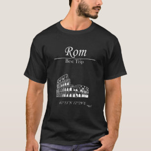 Rom Best Trip Travel Colosseum coordinates T-Shirt