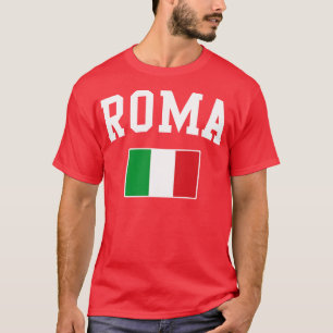 Roma Rome Italy Italian Italia Italiano Flag T-Shirt