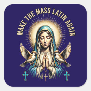 Roman Catholic Blessed Virgin Mary Latin Mass Square Sticker