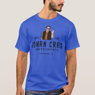 Roman Craig Investments Chicago IL Est 1988 T-Shirt