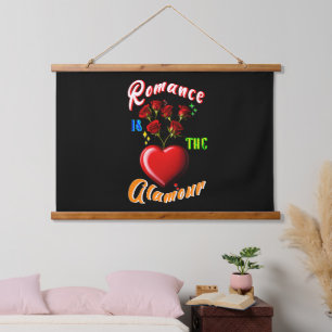 Romance is the glamour hanging tapestry