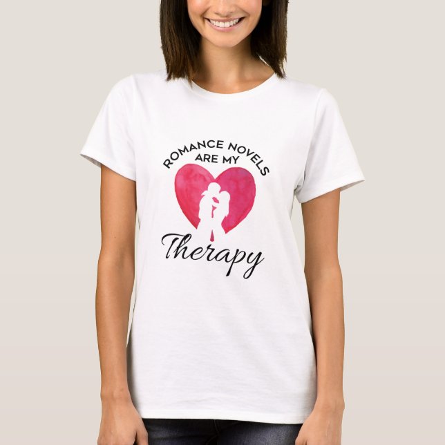 Romance Novels Are My Therapy Bookworm T-Shirt (Front)